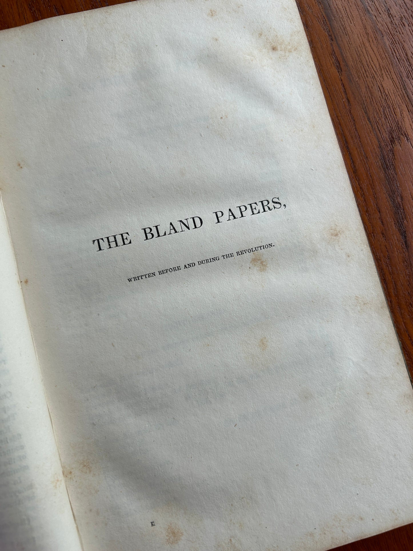 The The Bland Papers: The Manuscripts of Theodorick Bland Jr. and a Memoir of Col. Bland Volume I